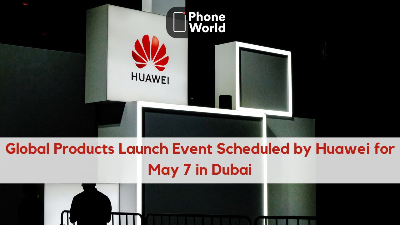 Huawei’s May 7 Global Launch Event Leaves Out Pura 70 Phones